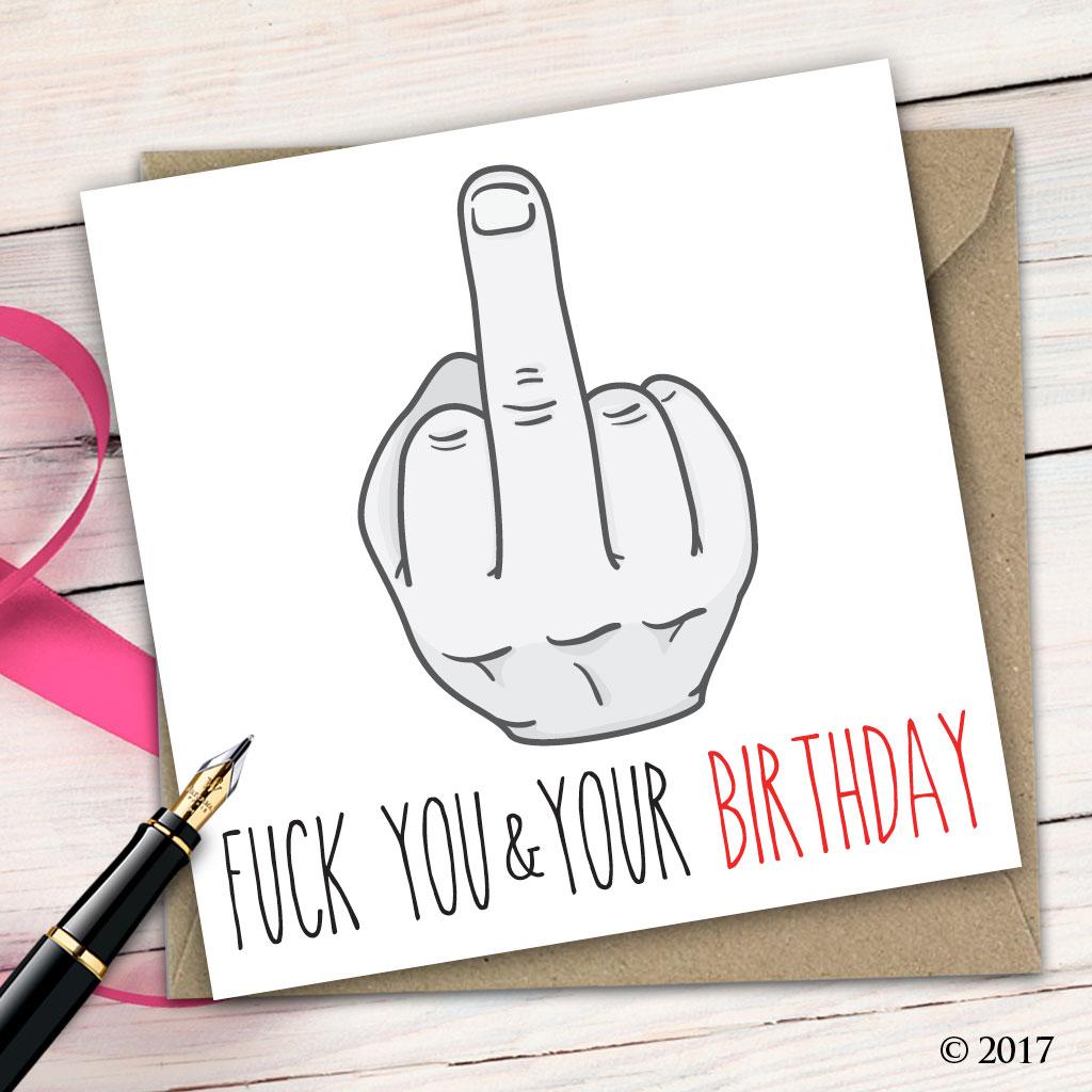 Rude Birthday Card B16